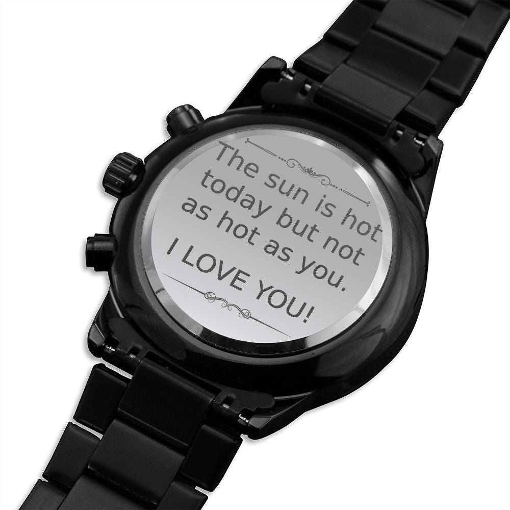 Personalized Boyfriend Chronograph Watch Gift - The sun is hot - #e186 - Image 15