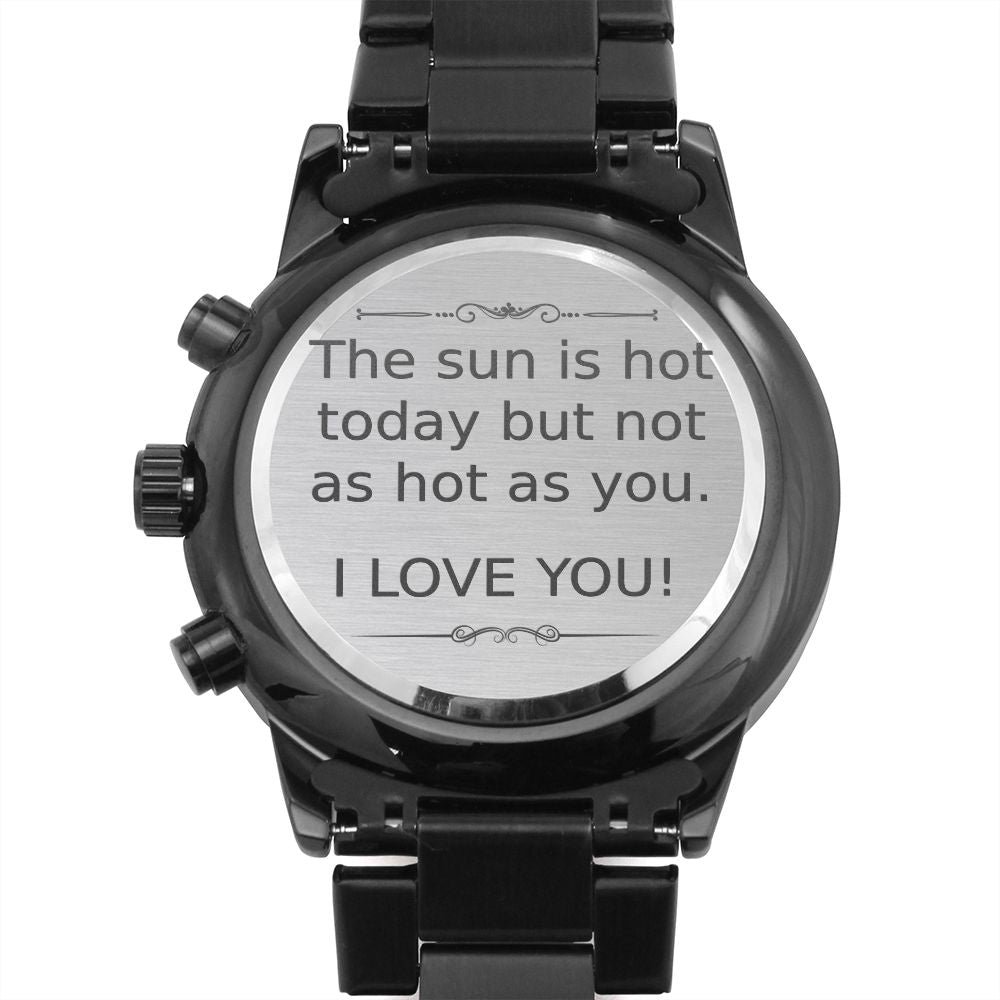 Personalized Boyfriend Chronograph Watch Gift - The sun is hot - #e186 - Image 13