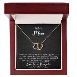 To My Mom Gift - Your are the only person in the world - Everlasting Love #e148