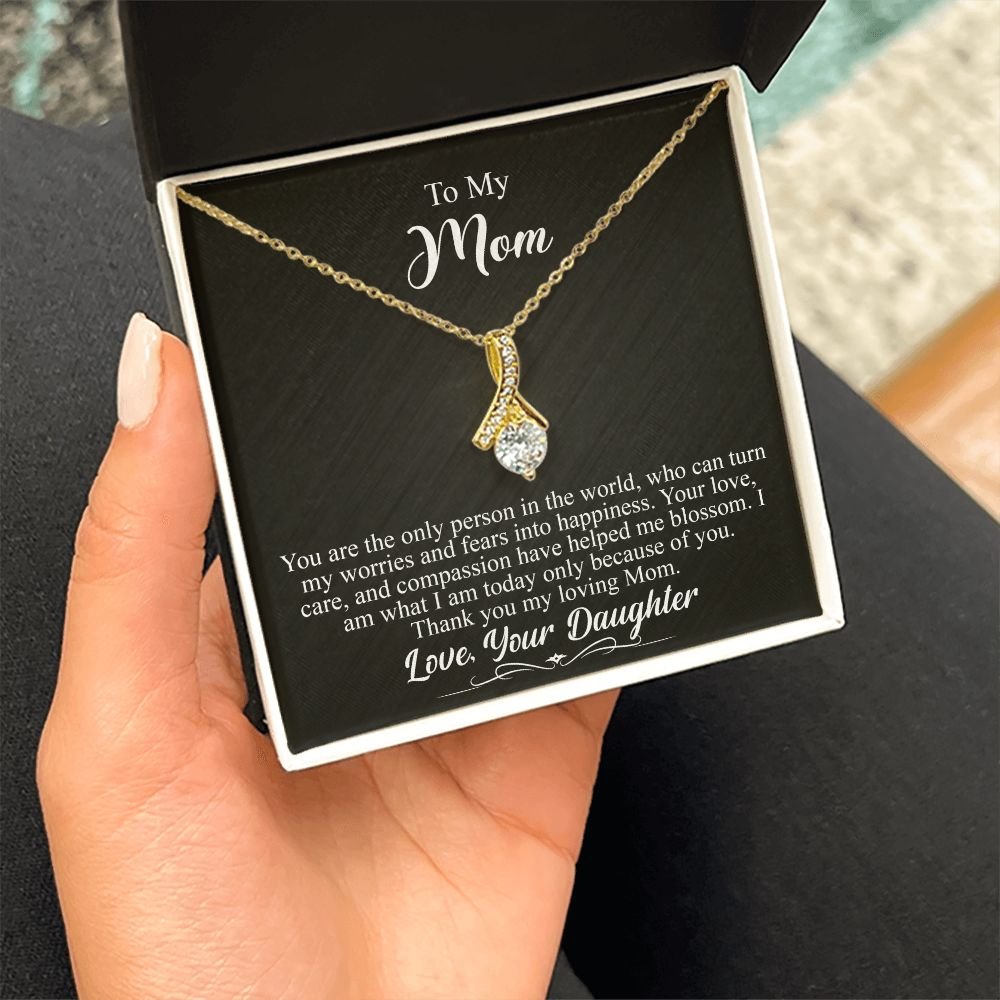 To My Mom Gift - Your are the only person in the world - Alluring Beauty #e142 - Image 13