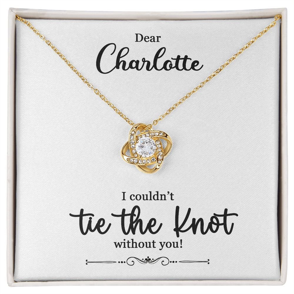 To My Bridesmaid Gift - I Couldn't Tie The Knot Without You - Love Knot Necklace #e73 - Image 4