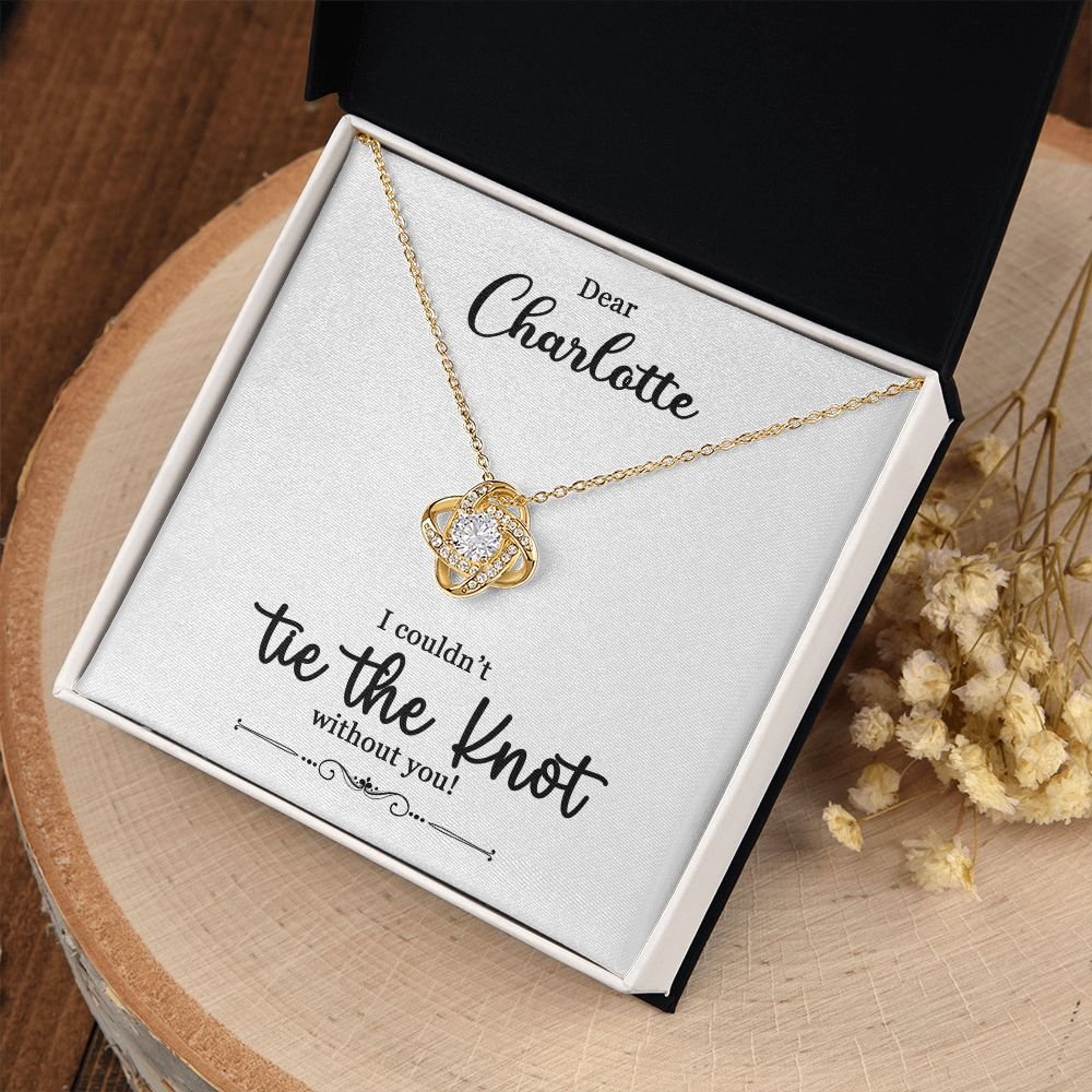 To My Bridesmaid Gift - I Couldn't Tie The Knot Without You - Love Knot Necklace #e73 - Image 29