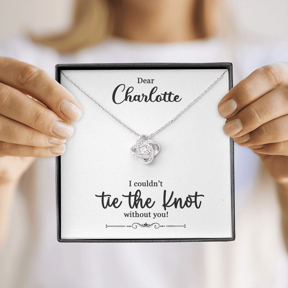 To My Bridesmaid Gift - I Couldn't Tie The Knot Without You - Love Knot Necklace #e73 - Image 37