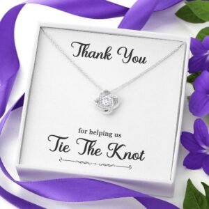 To My Bridesmaid Gift - Thank You For helping Us Tie The Knot - Love Knot Necklace #e74