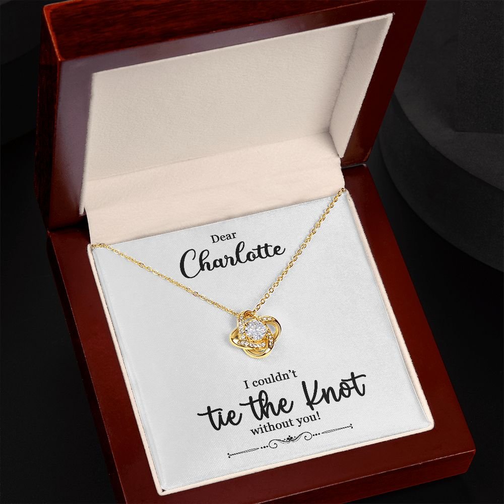 To My Bridesmaid Gift - I Couldn't Tie The Knot Without You - Love Knot Necklace #e73 - Image 7