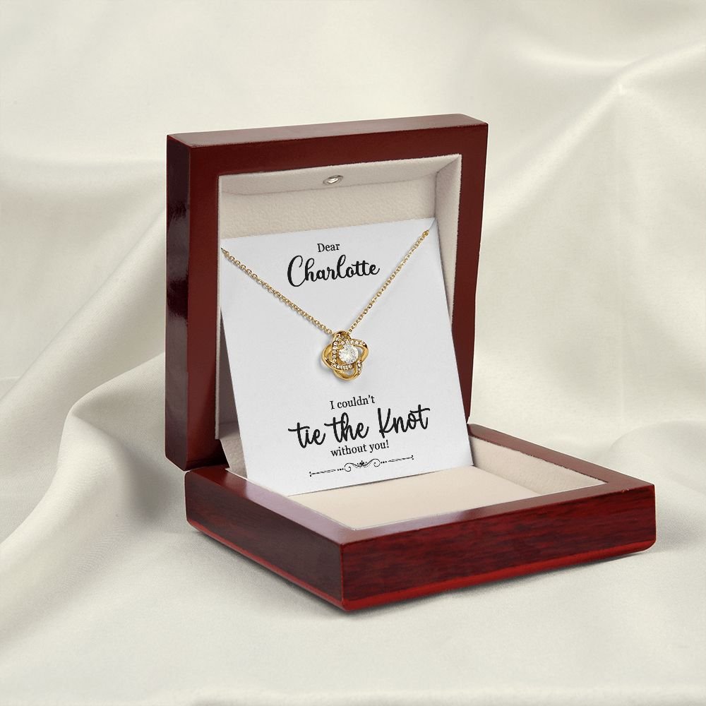 To My Bridesmaid Gift - I Couldn't Tie The Knot Without You - Love Knot Necklace #e73 - Image 11