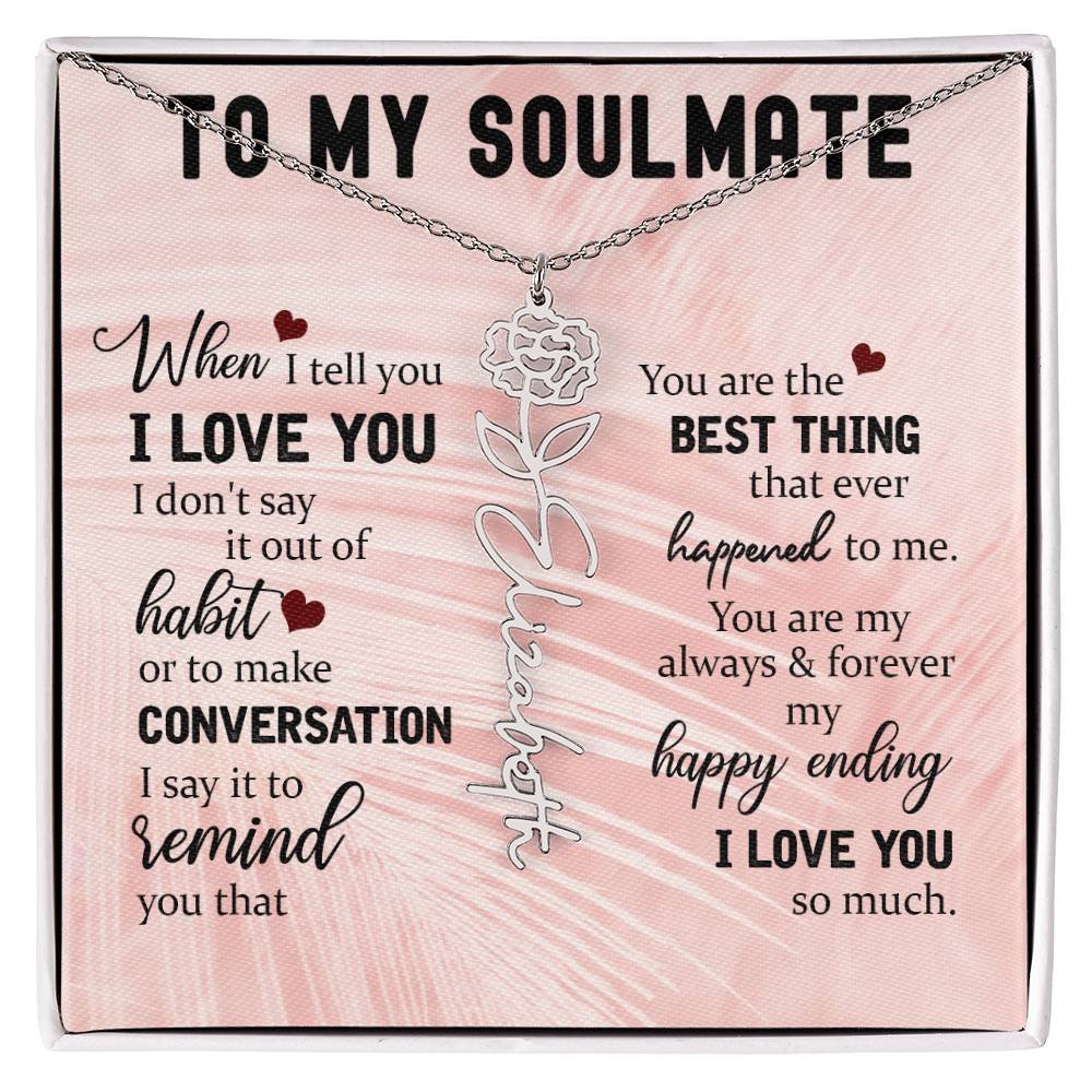 Personalized Flower Name Necklace To My Soulmate #e323 - Image 2