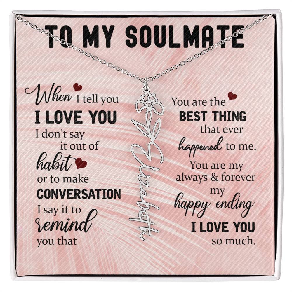 Personalized Flower Name Necklace To My Soulmate #e323 - Image 3