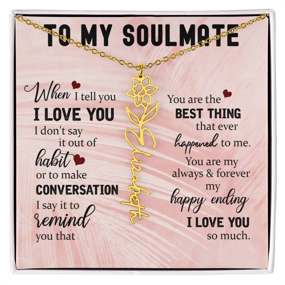 Personalized Flower Name Necklace To My Soulmate #e323 - Image 15