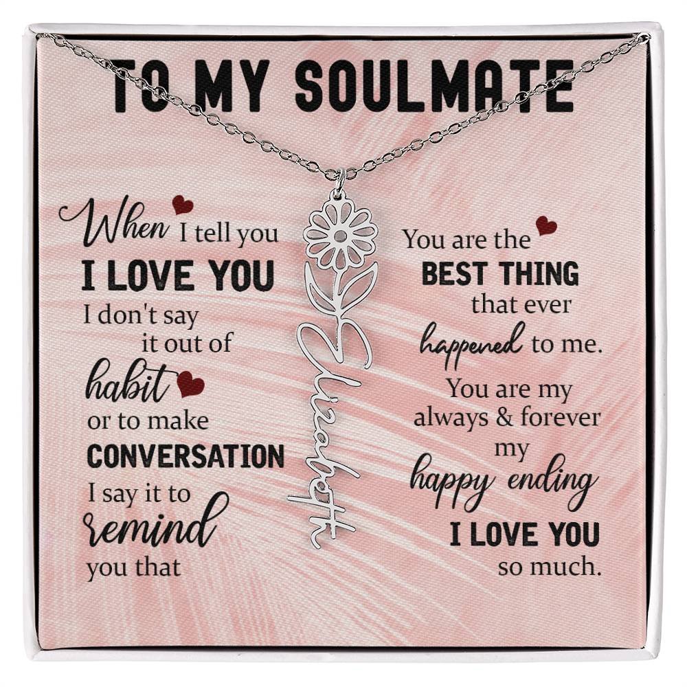 Personalized Flower Name Necklace To My Soulmate #e323 - Image 5