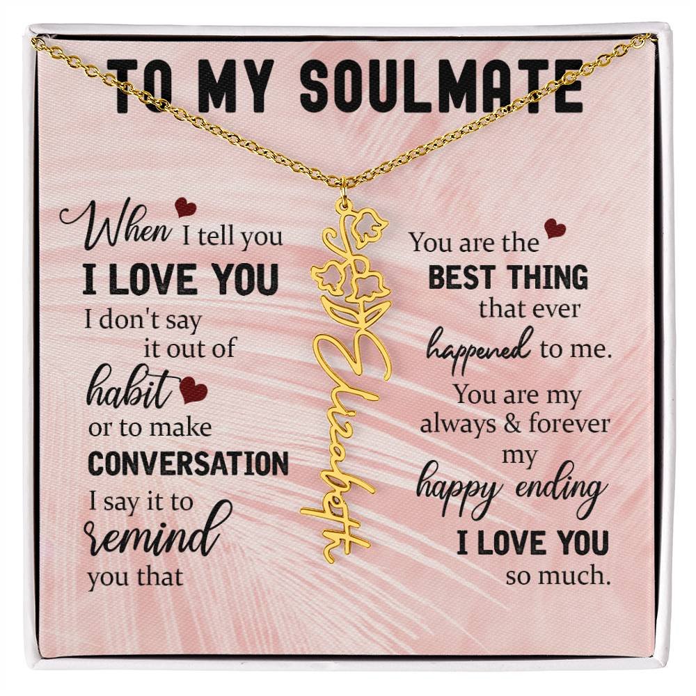 Personalized Flower Name Necklace To My Soulmate #e323 - Image 17