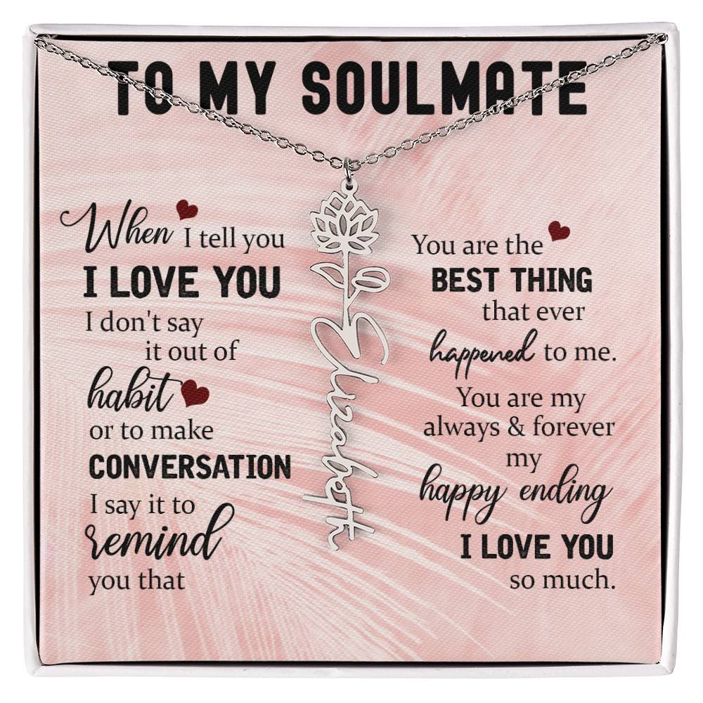 Personalized Flower Name Necklace To My Soulmate #e323 - Image 8