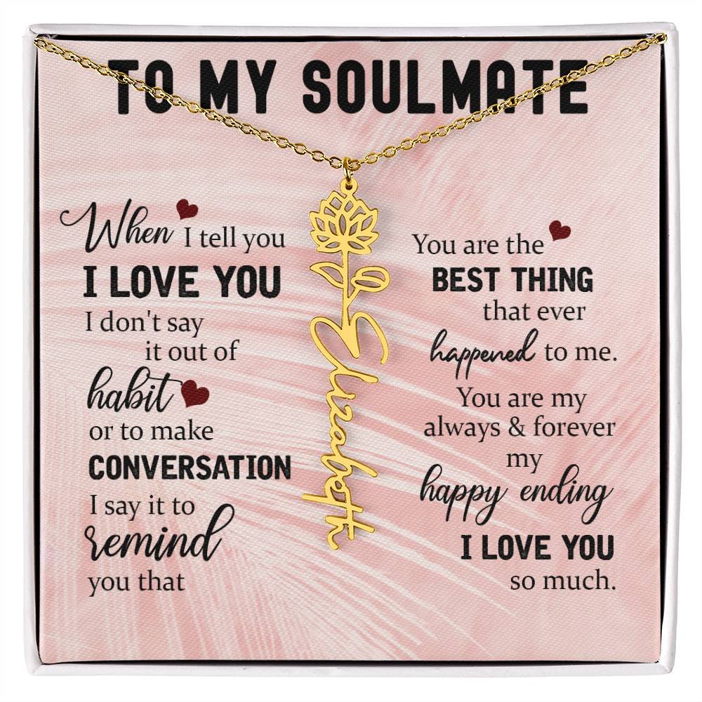 Personalized Flower Name Necklace To My Soulmate #e323 - Image 19