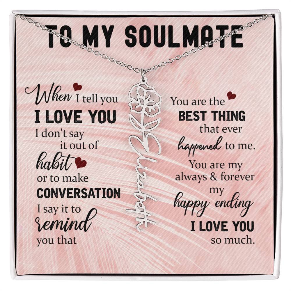 Personalized Flower Name Necklace To My Soulmate #e323 - Image 9