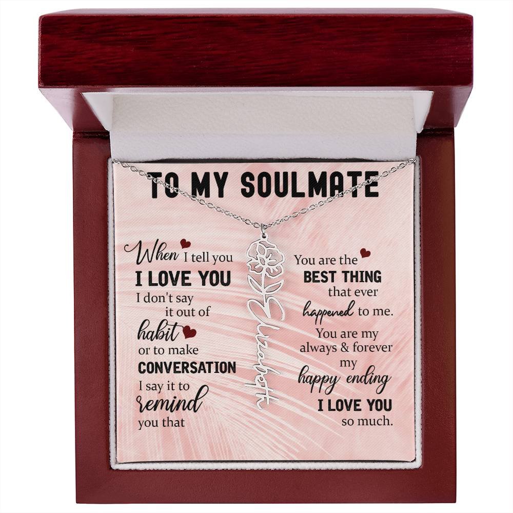 Personalized Flower Name Necklace To My Soulmate #e323 - Image 32