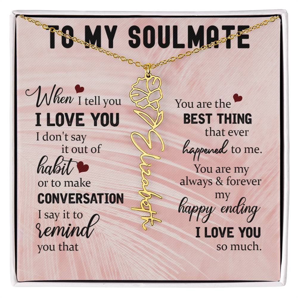 Personalized Flower Name Necklace To My Soulmate #e323 - Image 21
