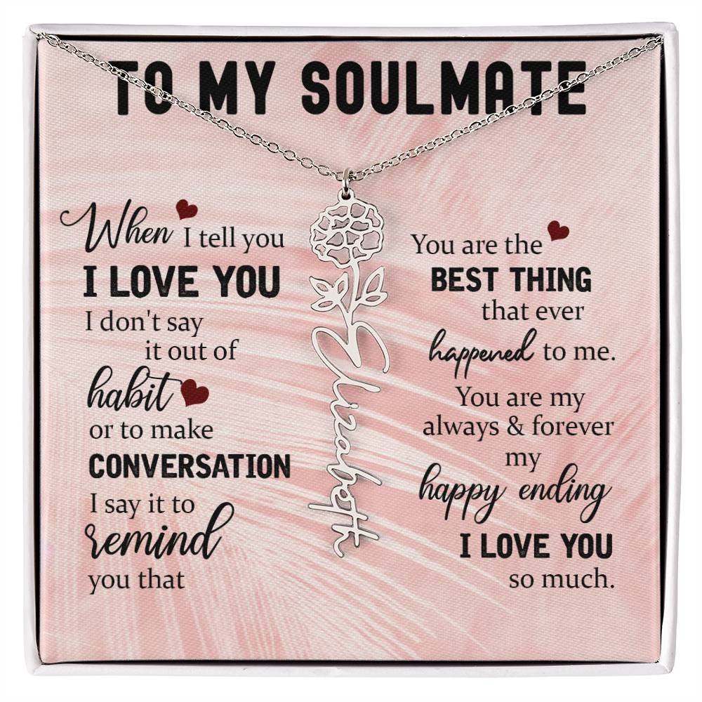 Personalized Flower Name Necklace To My Soulmate #e323 - Image 11