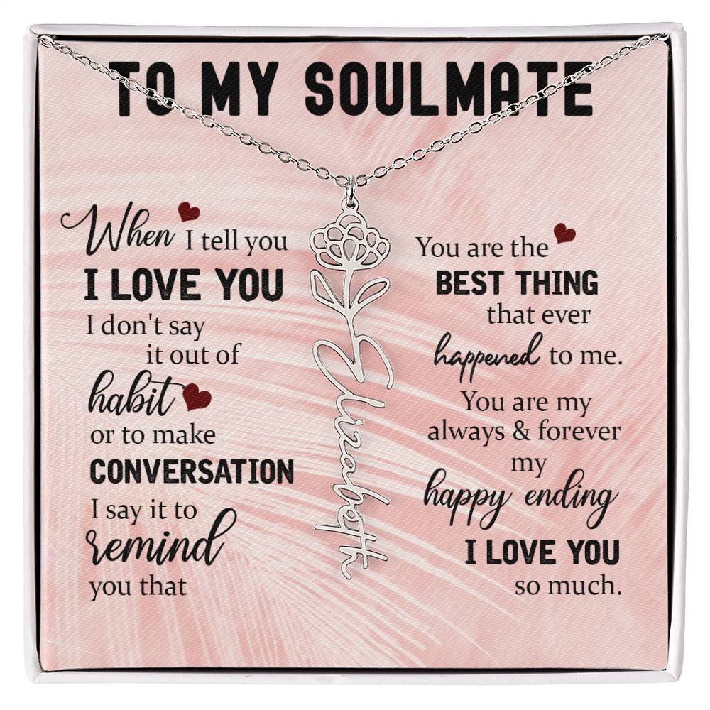 Personalized Flower Name Necklace To My Soulmate #e323 - Image 12