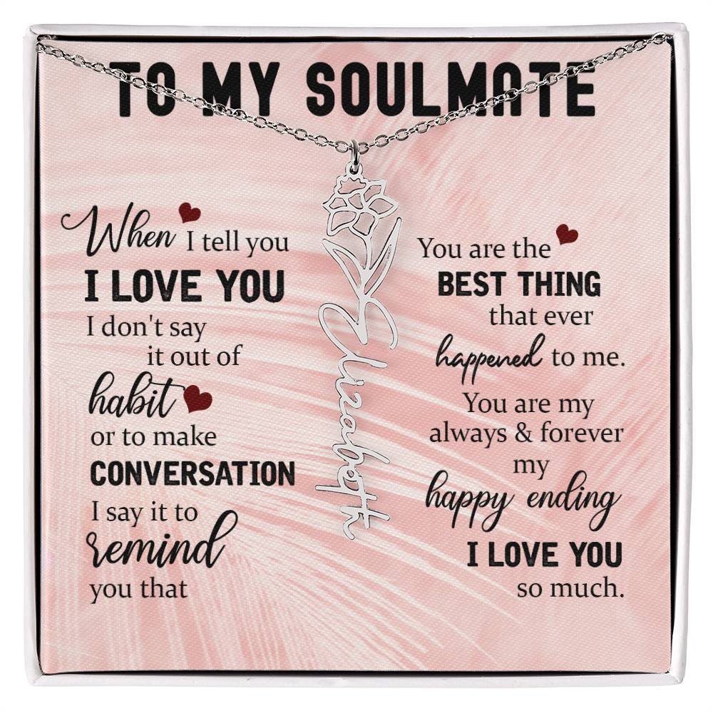 Personalized Flower Name Necklace To My Soulmate #e323 - Image 13