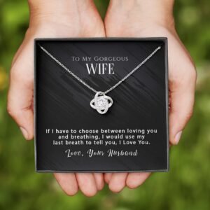 To My Wife Anniversary Birthday Necklace - Choose loving you - Love Knot Necklace #e04